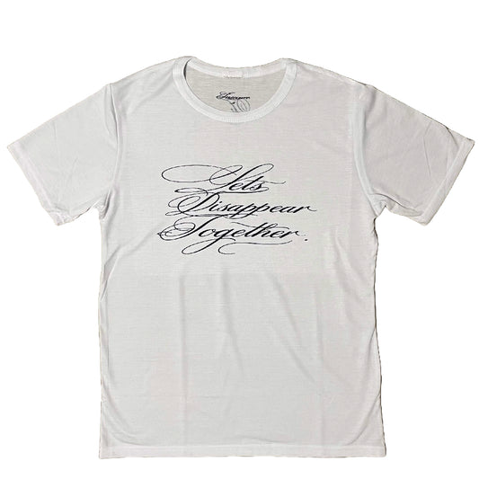 Lets disappear together tee white